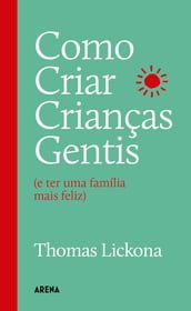 Como criar crianças gentis