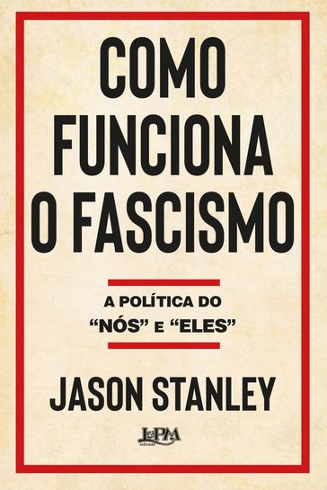 Como funciona o fascismo - Jason Stanley