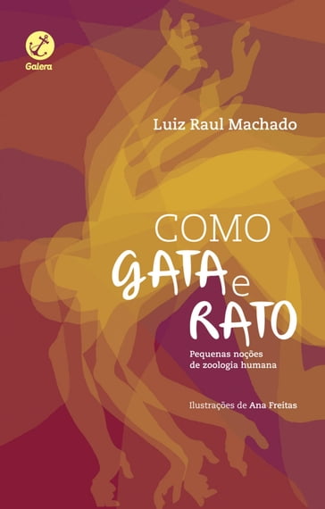 Como gata e rato, como cão e gata - Luiz Raul Machado