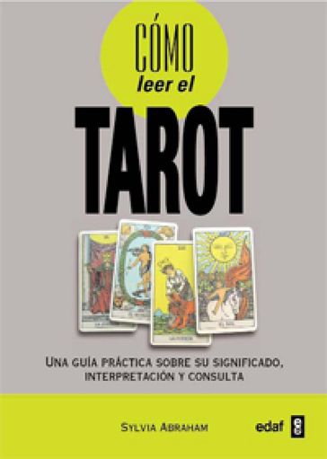 Como leer el tarot - Sylvia Abraham