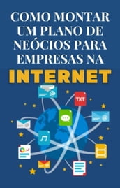 Como montar um plano de negócios para empresas na Internet