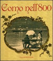 Como nell 800. Ediz. illustrata