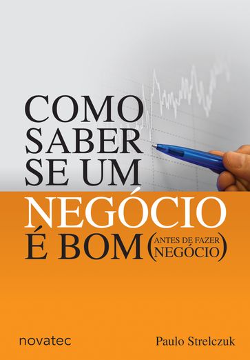 Como saber se um negócio é bom - Paulo Strelczuk