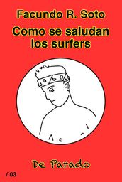 Como se saludan los surfers