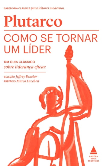 Como se tornar um líder - Plutarco