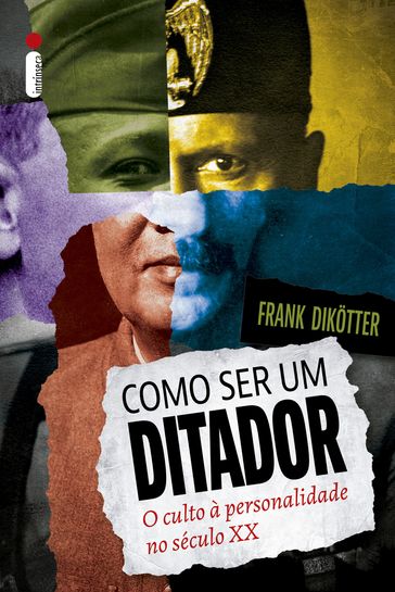 Como ser um ditador - Frank Dikotter