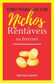 Como trabalhar com nichos rentáveis na internet