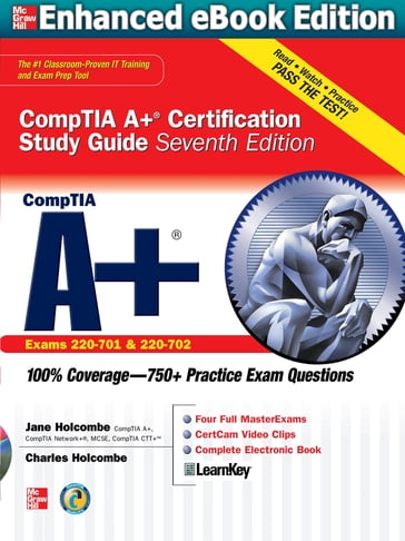 CompTIA A+ Certification Study Guide 7/E Exam 220-701&702 (ENHANCED EBOOK) - Jane Holcombe - Charles Holcombe