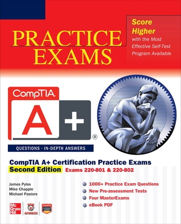 CompTIA A+® Certification Practice Exams, Second Edition (Exams 220-801 & 220-802) - James Pyles - Michael Pastore - Michael J. Chapple