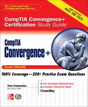 CompTIA Convergence+ Certification Study Guide