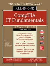 CompTIA IT Fundamentals All-in-One Exam Guide (Exam FC0-U51)