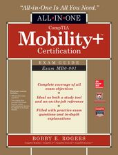 CompTIA Mobility+ Certification All-in-One Exam Guide (Exam MB0-001)