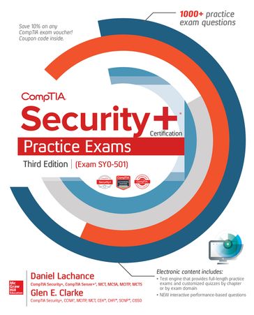CompTIA Security+ Certification Practice Exams, Third Edition (Exam SY0-501) - Daniel Lachance - Glen E. Clarke