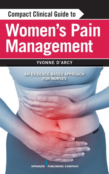 Compact Clinical Guide to Women's Pain Management - Yvonne D