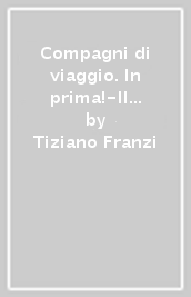 Compagni di viaggio. In prima!-Il mito e l epica-Strumenti per l analisi. Per la Scuola media. Con e-book. Con espansione online. Con CD-ROM. 1.