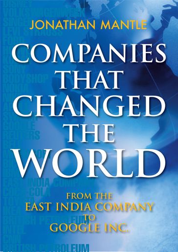 Companies That Changed the World - Jonathan Mantle