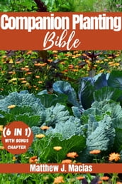 Companion Planting Bible (6 in 1)