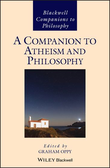 A Companion to Atheism and Philosophy - Graham Oppy