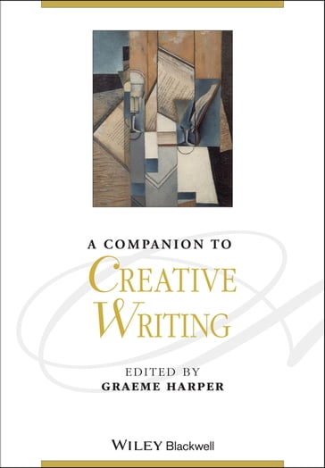 A Companion to Creative Writing - Graeme HARPER
