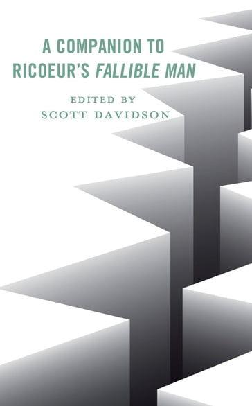 A Companion to Ricoeur's Fallible Man - University of Paris Jean-Luc Amalric - Peruvian Circle of Phenomenology and Hermeneutics Luz Ascárate Ascarate - West Virginia University Scott Davidson - Institute of Philosophy of the Czech Academy of Sciences Geoffrey Dierckxsens - Université de Strasbourg Daniel Frey - Vrije Universiteit Amsterdam Annemie Halsema - Brown University Timo Helenius - Université de Rennes I Jérôme Porée - Professor of Philosophy  Marquette University Pol Vandevelde - California State Universi Brian Gregor