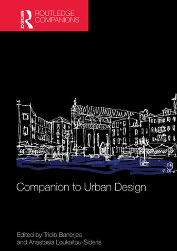 Companion to Urban Design - Tridib Banerjee - Anastasia Loukaitou-Sideris