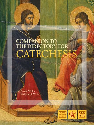 Companion to the Directory for Catechesis - Joseph White - Petroc Willey