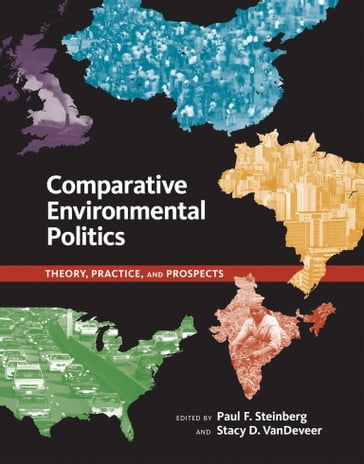 Comparative Environmental Politics - Arun Agrawal - Deborah Rigling Gallagher - Erika Weinthal - Henrik Selin - James Meadowcroft - Jeannie Sowers - Kate O