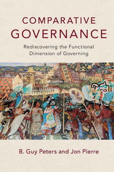 Comparative Governance - B. Guy Peters - Jon Pierre