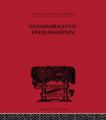 Comparative Philosophy - Paul Masson-Oursel