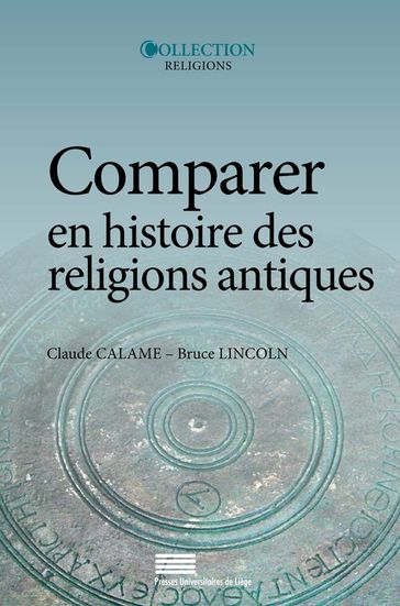 Comparer en histoire des religions antiques - Collectif