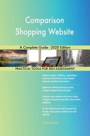 Comparison Shopping Website A Complete Guide - 2020 Edition - Gerardus Blokdyk