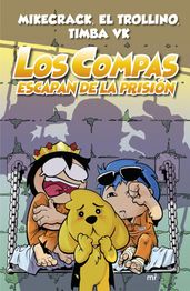 Compas 2. Los Compas escapan de la prisión (nueva presentación)