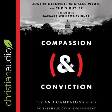 Compassion (&) Conviction - Justin Giboney - Michael Wear - Christopher Butler