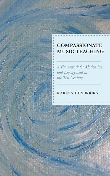 Compassionate Music Teaching - Karin S. Hendricks