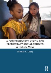 A Compassionate Vision for Elementary Social Studies