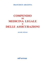 Compendio di medicina legale e delle assicurazioni