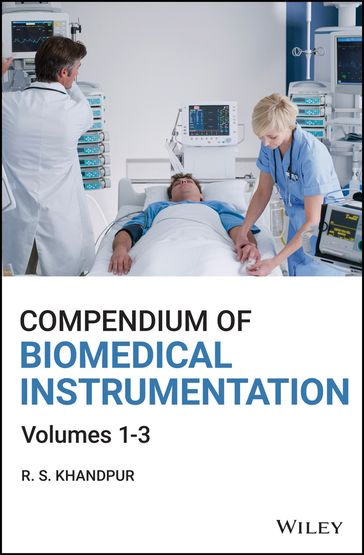 Compendium of Biomedical Instrumentation - Raghbir Singh Khandpur