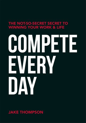 Compete Every Day - Jake Thompson