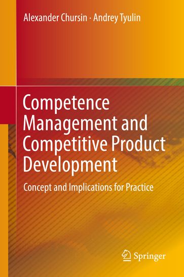 Competence Management and Competitive Product Development - Alexander Chursin - Andrey Tyulin