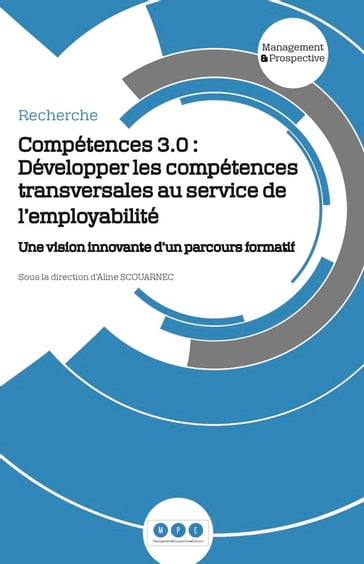 Compétences 3.0 : Développer les compétences transversales au service de l'employabilité - Aline SCOUARNEC