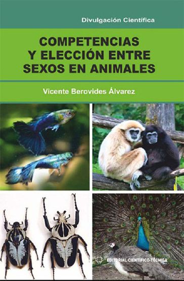 Competencia y elección entre sexos en animales - Vicente Beroyides Álvarez