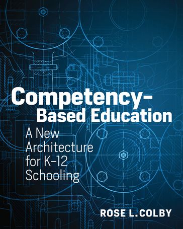 Competency-Based Education - Rose L. Colby