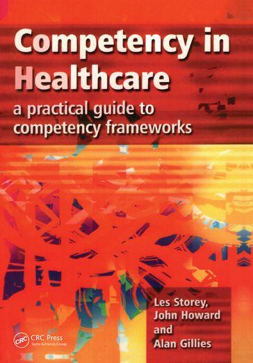 Competency in Healthcare - Alan Gillies - John Howard - Les Storey