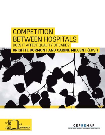 Competition between Hospitals - Brigitte Dormont - Carine Milcent