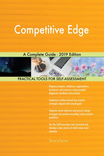 Competitive Edge A Complete Guide - 2019 Edition - Gerardus Blokdyk