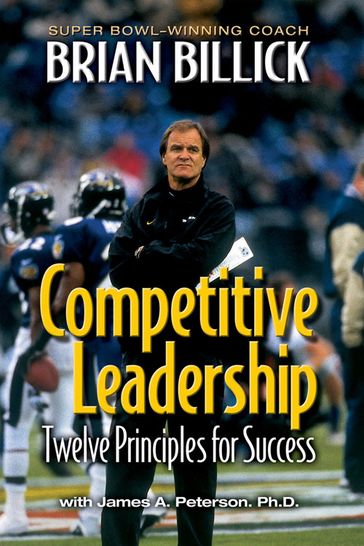 Competitive Leadership - Brian Billick - PhD James A. Peterson