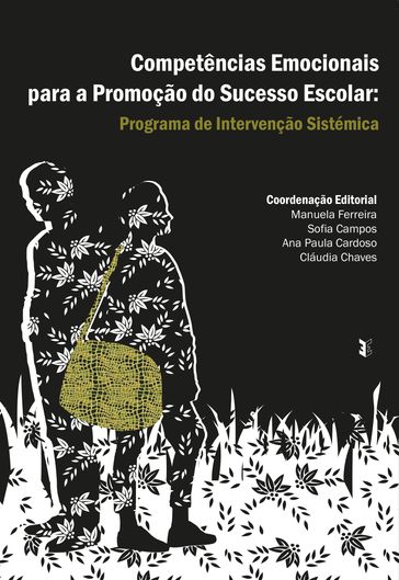 Competências Emocionais para a Promoção do Sucesso Escolar - Ana Paula Cardoso - Cláudia Chaves - Manuela Ferreira - Sofia Campos