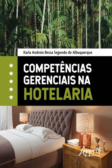 Competências Gerenciais na Hotelaria - Karla Andreia Bessa Segundo de Albuquerque