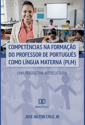 Competências na Formação do Professor de Português como Língua Materna (PLM) - José Nilton Santos da Cruz Junior