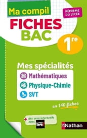 Ma Compil Fiches Bac - Mes spécialités Maths / Physique-Chimie / SVT - 1re